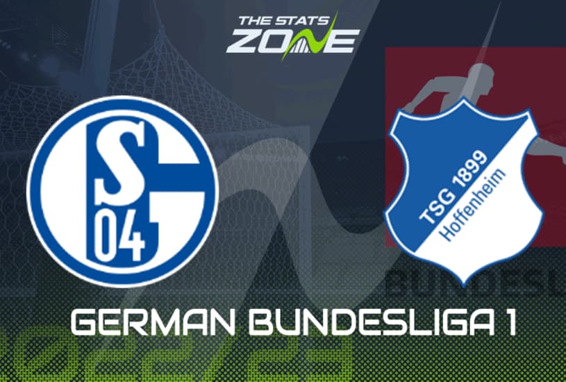 Schalke vs Hoffenheim Prediction, Head-To-Head, Lineup, Betting Tips, Where To Watch Live Today German Bundesliga 2022 Match Details – October 15