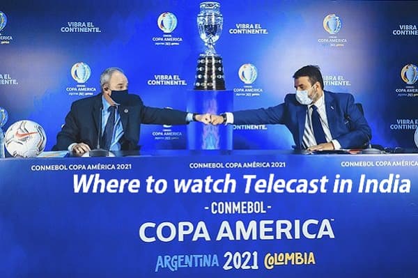 Copa America 2021 Where Telecast in India Worldwide TV channels list