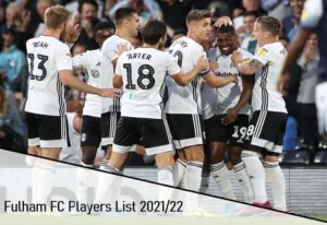 Fulham FC Players List 2021/22