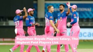 Rajasthan Royals Players Salary 2021