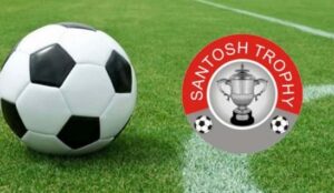 Santosh Trophy 2022 Scheduled to Start 