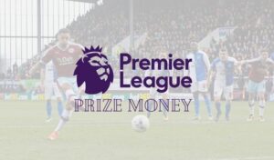 PL Prize Money Of All Season