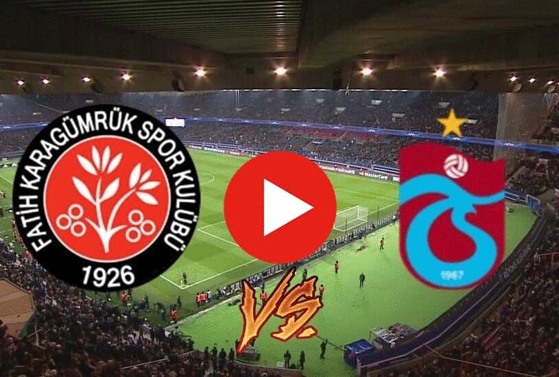 Fatih Karagümrük vs Trabzonspor