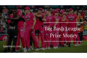 Big Bash League 2022-23 Prize Money