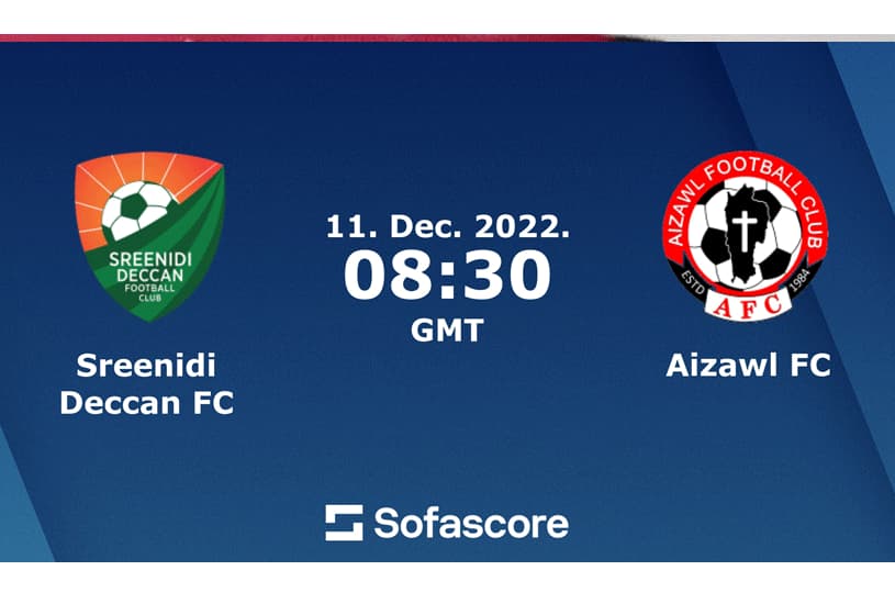 Sreenidi Deccan vs Aizawl FC