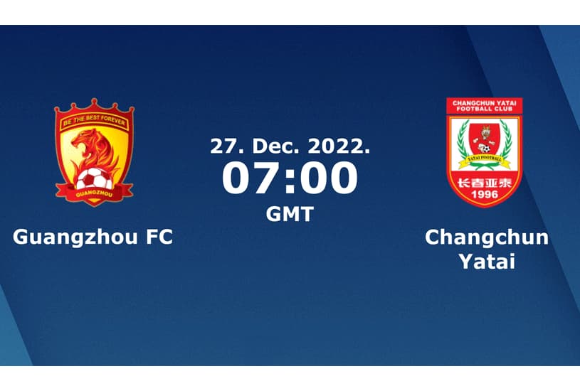 Guangzhou vs Changchun Yatai