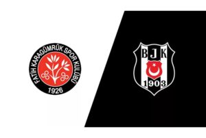 Fatih Karagümrük vs Beşiktaş