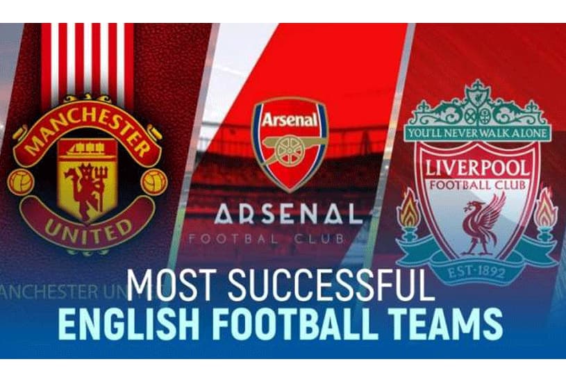 Top 10 Most Successful English Football Teams