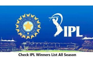 IPL Winner Name List History The Year 2008 To 2023