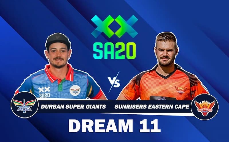 Durban Super Giants vs Sunrisers Eastern Cape
