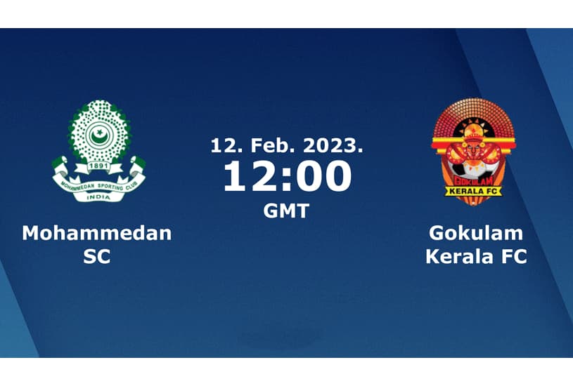 Mohammedan SC vs Gokulam Kerala