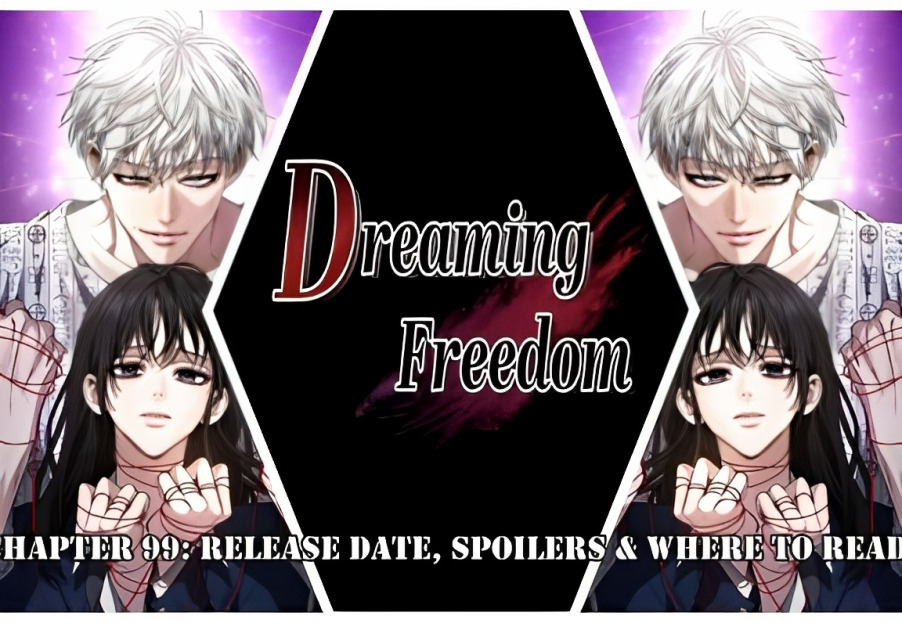 From Dreams To Freedom Chapter 99 Release Date, Where to Read Manga Online, Time