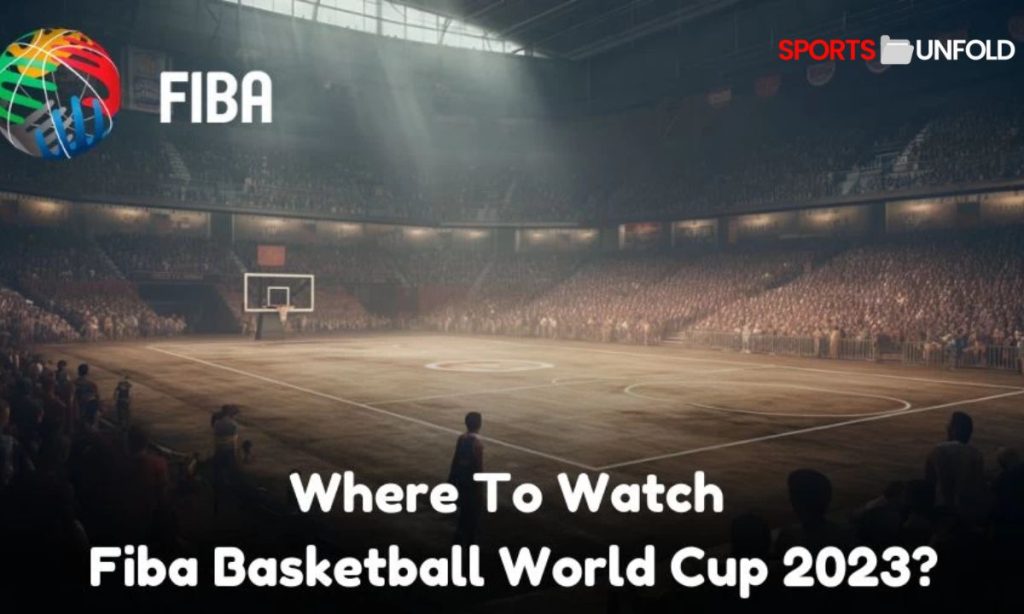 FIBA basketball world cup 2023 schedule with the venue and how to watch online
