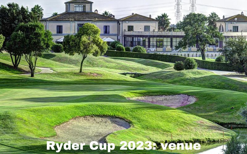 Ryder Cup 2023: Date, Venue, Format And Schedule And All About Host Country