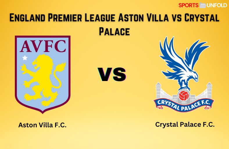 England Premier League Aston Villa vs Crystal Palace