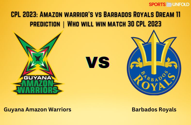 CPL 2023: Amazon Warrior’s vs Barbados royals