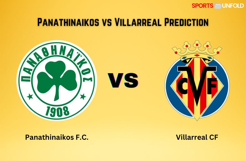 Panathinaikos vs Villarreal Prediction