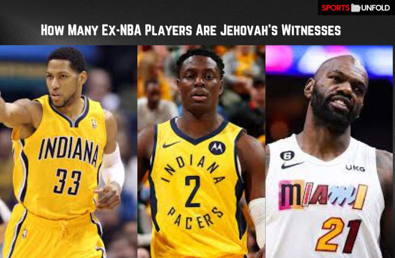 How Many Ex-NBA Players Are Jehovah's Witnesses