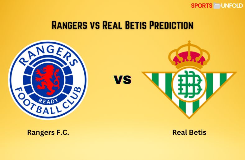 Rangers vs Real Betis Prediction