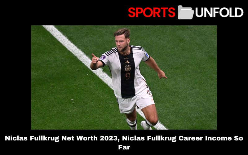 Niclas Fullkrug Net Worth 2023, Niclas Fullkrug Career Income So Far