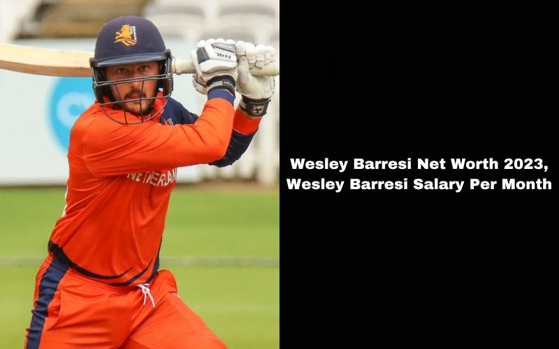Wesley Barresi Net Worth 2023,Wesley Barresi Salary Per Month