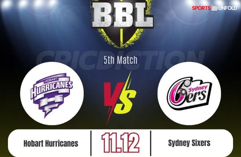 Where To Watch Hobart Hurricanes vs Sydney Sixers Match No 5th Live?