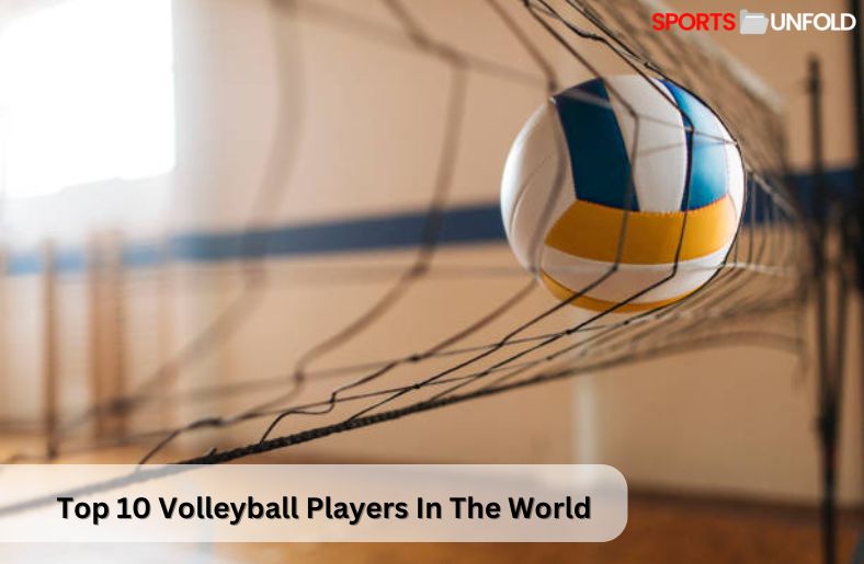 Top 10 Volleyball Players In The World